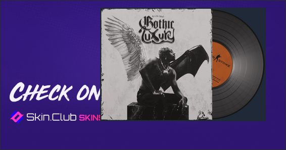 Music Kit | Meechy Darko, Gothic Luxury - Skins Wiki