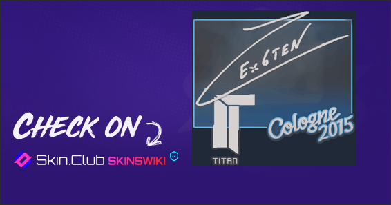 Sticker | Ex6TenZ | Cologne 2015 - Skins Wiki