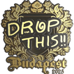 Sticker | drop (Gold) | Budapest 2025