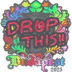 Sticker | drop (Holo) | Budapest 2025
