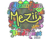 Sticker | mezii (Holo, Champion) | Budapest 2025 image
