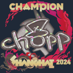 Sticker | chopper (Glitter, Champion) | Shanghai 2024