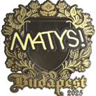 Sticker | MATYS (Gold) | Budapest 2025 Sticker | MATYS (Gold) | Budapest 2025 image
