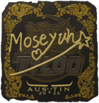 Sticker | Moseyuh (Gold) | Austin 2025